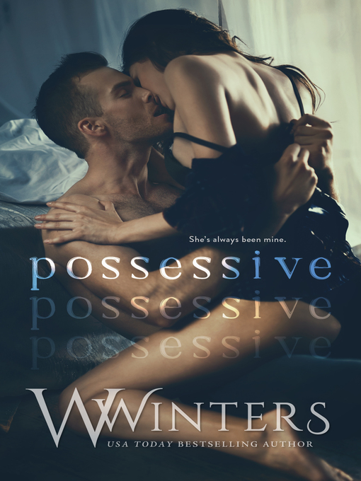 Title details for Possessive by W. Winters - Available